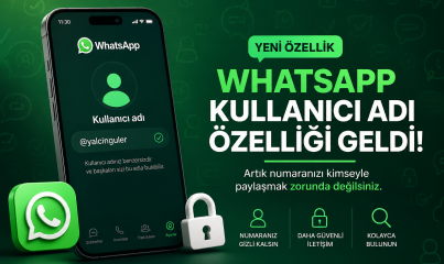 WhatsApp Kullanıcı Adı Özelliği Geldi: Artık Numaranızı Kimseyle Paylaşmak Zorunda Değilsiniz